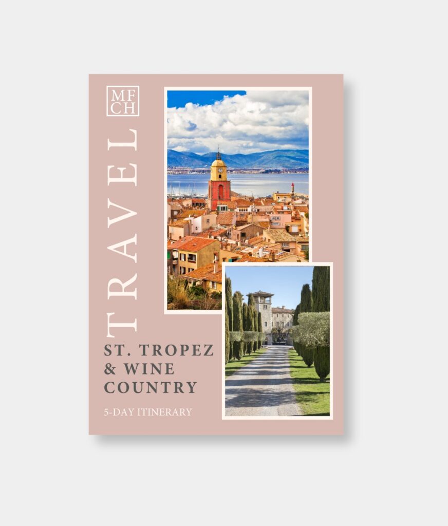 Saint Tropez travel itinerary cover by My French Country Home.