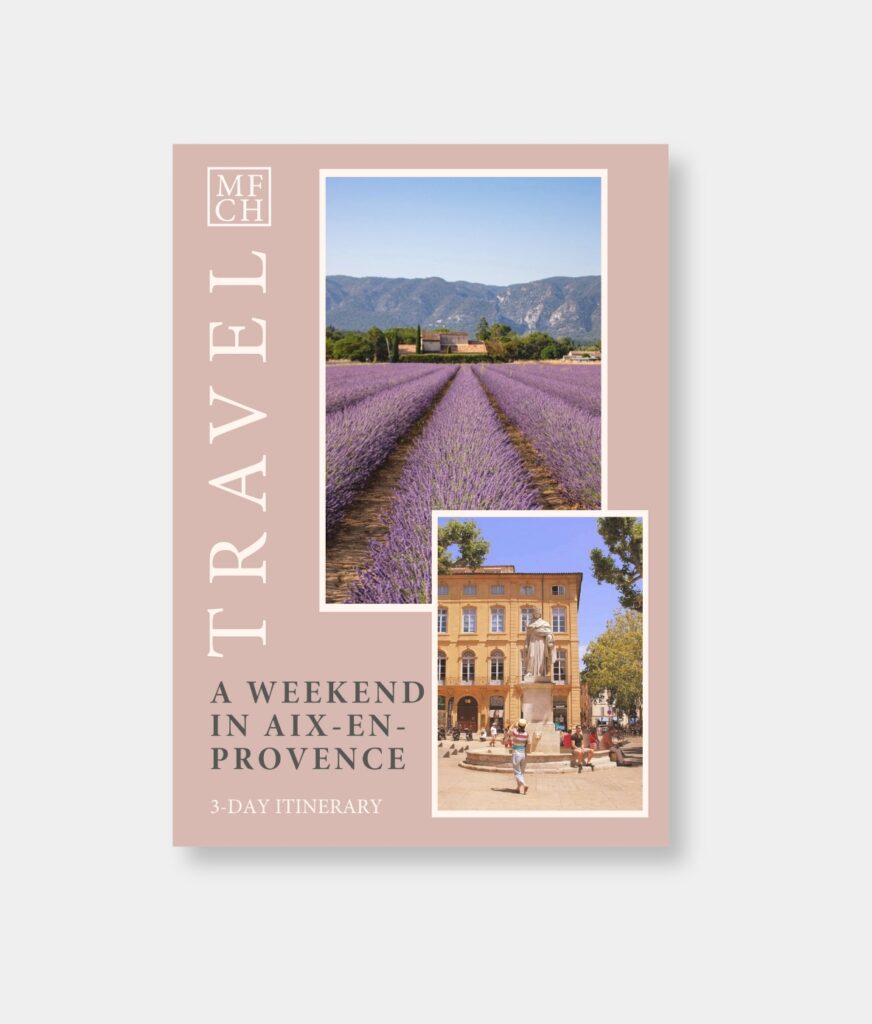 My French Country Home Aix en Provence weekend travel itinerary.